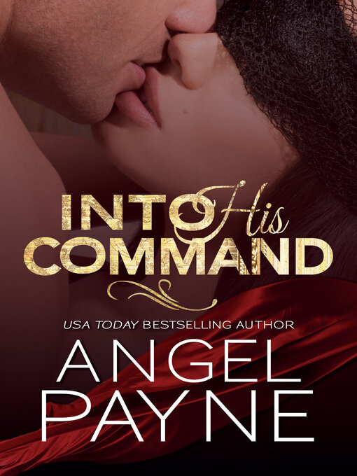 Title details for Into His Command by Angel Payne - Available